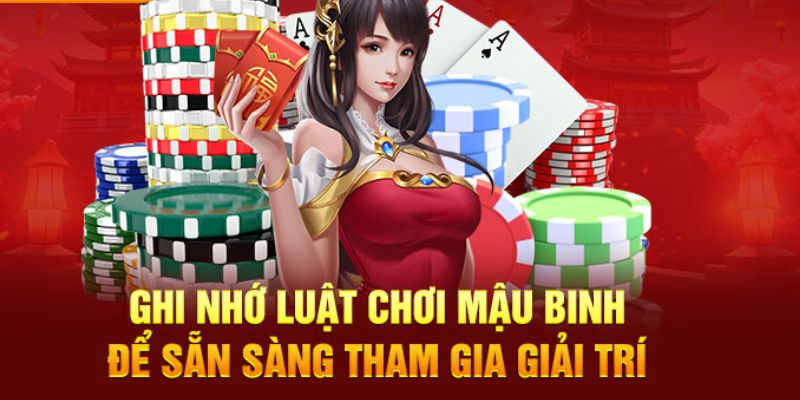 Quy định chi tiết về luật chơi bài Mậu Binh